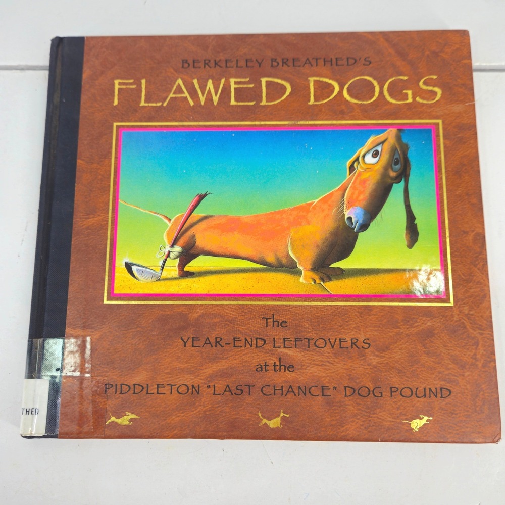 Flawed Dogs Berkeley Breathed‎ 1st Edition Hardcover 2003 Childrens Book Library